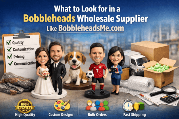 What to Look for in a Bobbleheads Wholesale Supplier Like BobbleheadsMe.com